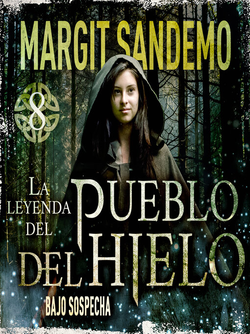 Title details for El Pueblo del hielo 8--Bajo sospecha by Margit Sandemo - Available